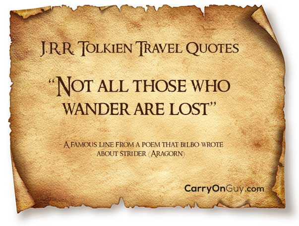 jrr tolkien not all those who wander are lost quote