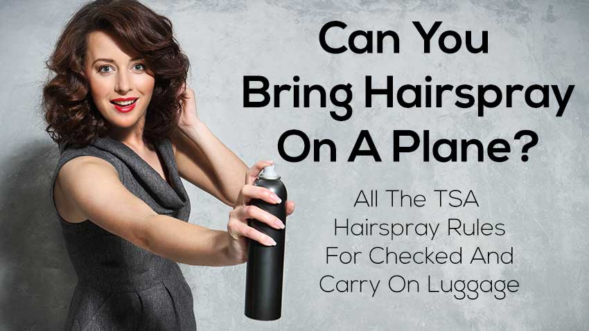 can-you-bring-hairspray-on-a-plane-all-the-tsa-hairspray-rules-size