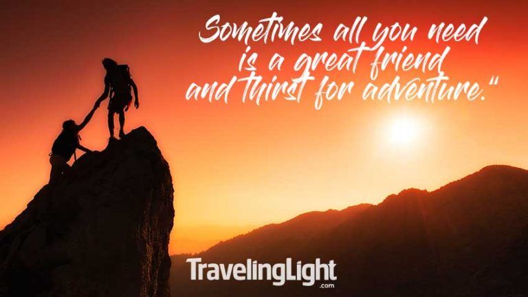 Travel With Friends Quotes To Share With Your Adventure Buddies